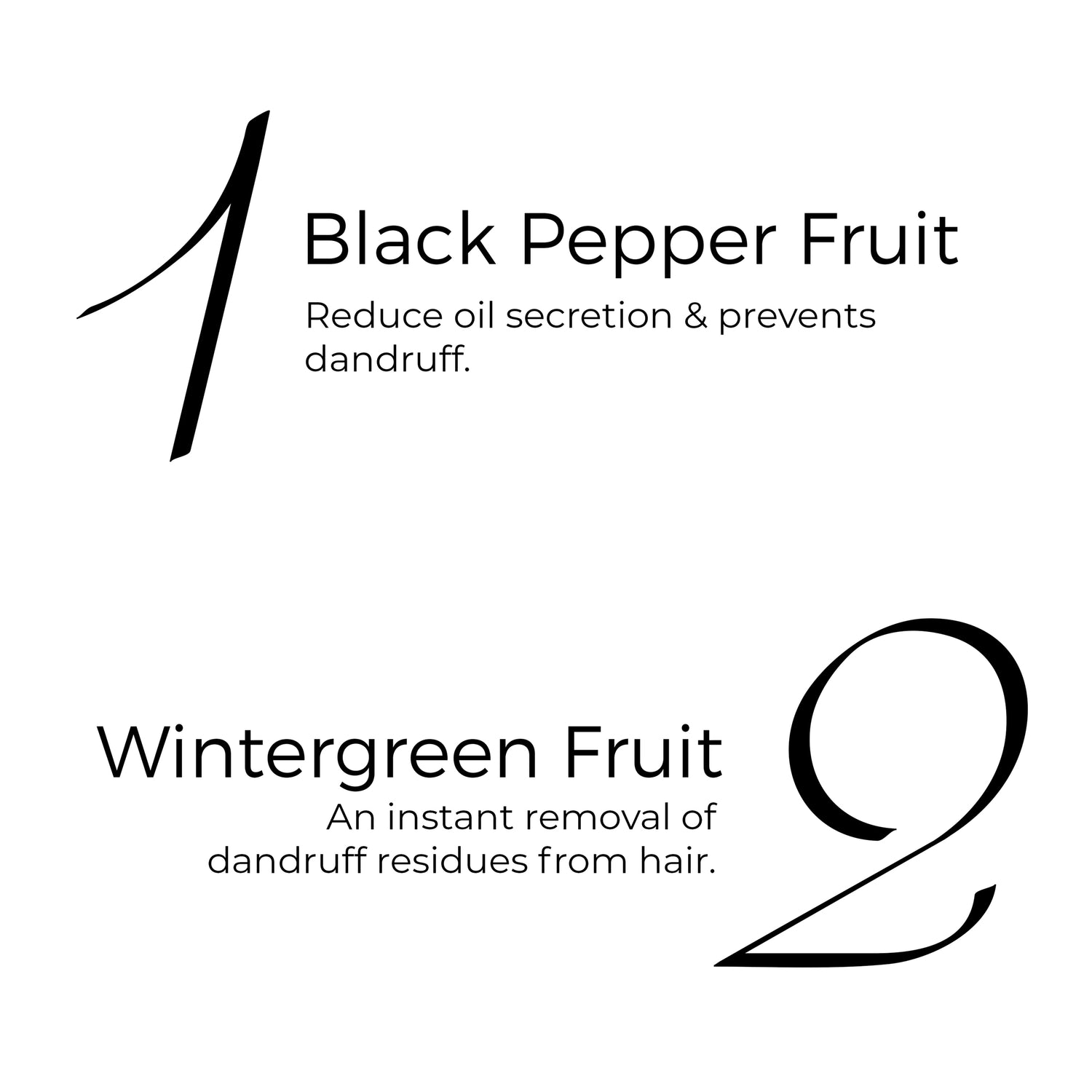 key actives of Brillare Dandruff Control Shampoo &amp; Conditioner in text include: Black Pepper Fruit &amp; Wintergreen Fruit