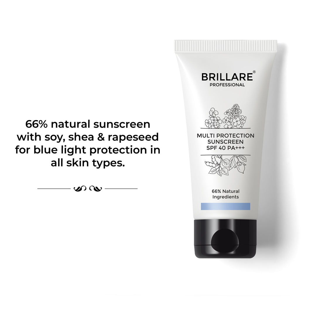 Brillare Professional Multi Protection Sunscreen SPF 40 PA+++ with the side text include: 66% natural sunscreen with soy, shea &amp; rapeseed for blue light protection in all skin types.